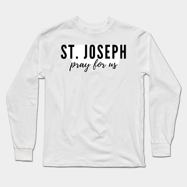 St. Joseph pray for us Long Sleeve T-Shirt by delborg